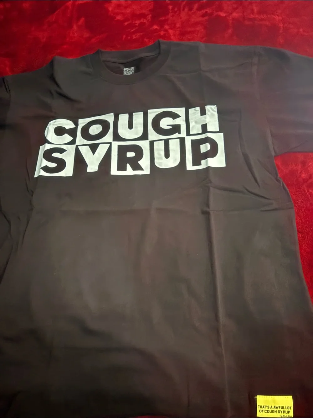 That’s a awful lot of cough Syrup t shirt